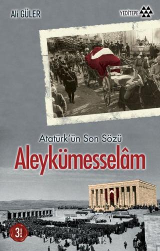 Kurye Kitabevi - Atatürkün Son Sözü Aleykümesselam