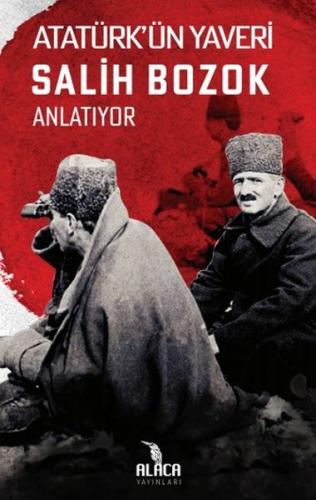 Atatürk'ün Yaveri Salih Bozok Anlatıyor - Münzevi Kitabevi