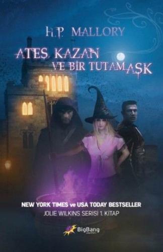 Ateş, Kazan ve Bir Tutam Aşk / Jolie Wilkins Serisi 1.Kitap - Münzevi 