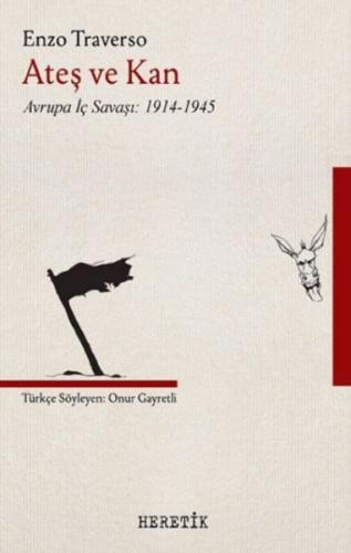 Kurye Kitabevi - Ates ve Kan - Avrupa Iç Savasi 1914-1945