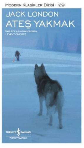 Ateş Yakmak - Modern Klasikler Dizisi (Şömizli)