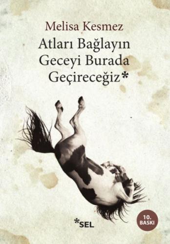 Atları Bağlayın Geceyi Burada Geçireceğiz - Münzevi Kitabevi