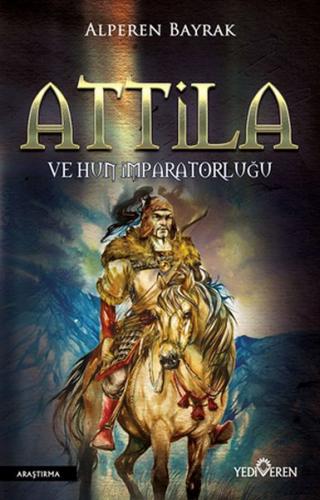 Kurye Kitabevi - Attila ve Hun İmparatorluğu