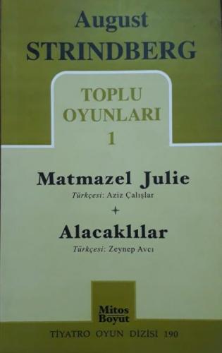 Kurye Kitabevi - August Strindberg Toplu Oyunları 1 Matmazel Julie Ala