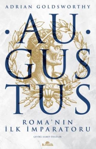 Kurye Kitabevi - Augustus-Romanın İlk İmparatoru
