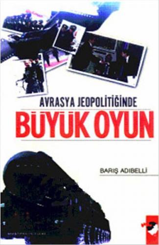 Avrasya Jeopolitiğinde Büyük Oyun - Münzevi Kitabevi