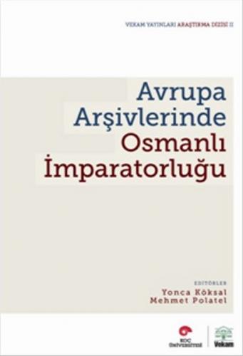Kurye Kitabevi - Avrupa Arşivlerinde Osmanlı İmparatorluğu