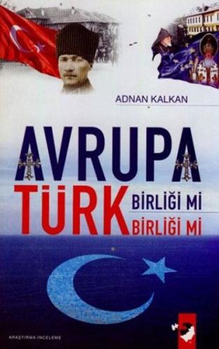 Kurye Kitabevi - Avrupa Birliği Mi Türk Birliği Mi