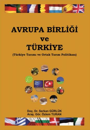 Kurye Kitabevi - Avrupa Birliği ve Türkiye Türkiye Tarımı ve Ortak Tar