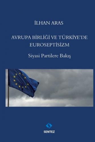 Kurye Kitabevi - Avrupa Birliği ve Türkiyede Euroseptisizm