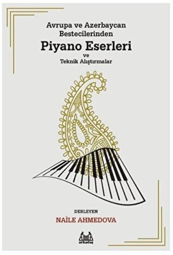Kurye Kitabevi - Avrupa ve Azerbaycan Bestecilerinden Piyano Eserleri 