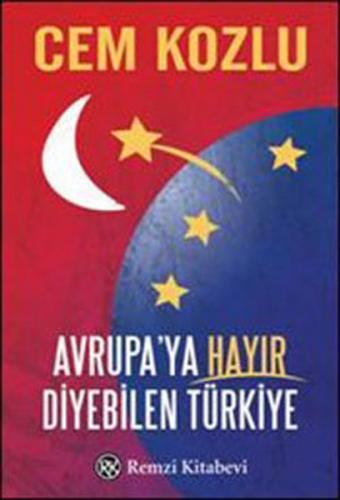 Kurye Kitabevi - Avrupa'ya Hayır Diyebilen Türkiye