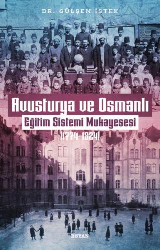 Avusturya ve Osmanlı - Eğitim Sistemi Mukayesesi 1774-1824 - Münzevi K