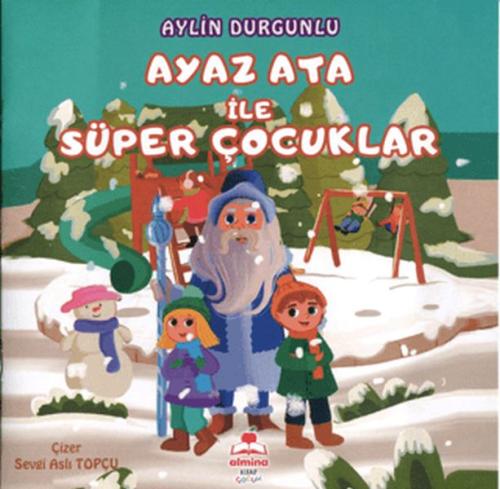 Ayaz Ata İle Süper Çocuklar Renkli Resimli
