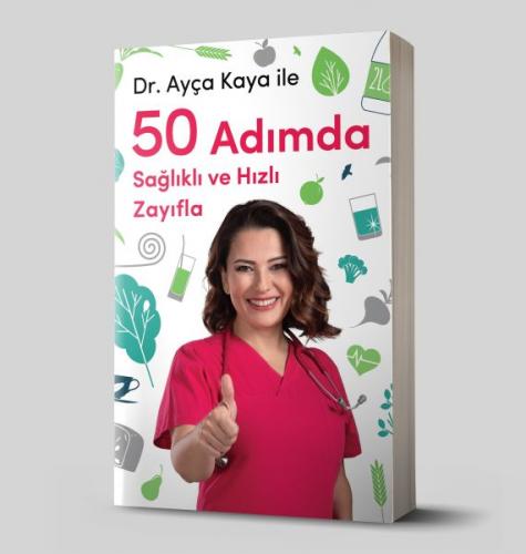 Ayça Kaya İle 50 Adımda Sağlıklı ve Hızlı Zayıfla - Münzevi Kitabevi