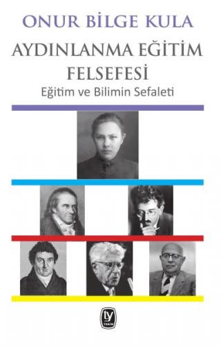 Aydınlanma Eğitim Felsefesi - Eğitim ve Bilimin Sefaleti