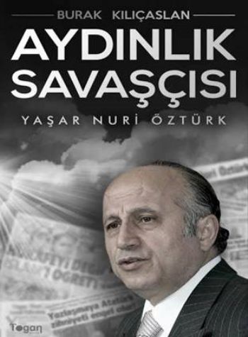 Kurye Kitabevi - Aydınlık Savaşçısı Yaşar Nuri Öztürk