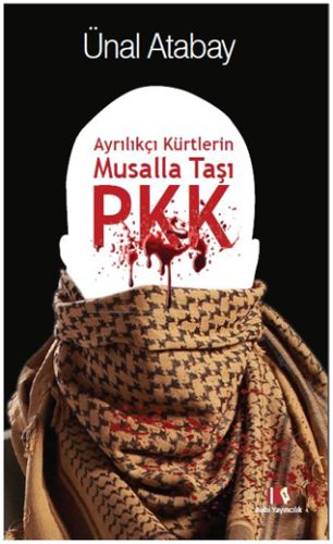 Kurye Kitabevi - Ayrılıkçı Kürtlerin Musalla Taşı PKK