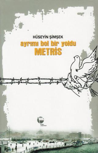 Ayrımı Bol Bir Yoldu Metris - Münzevi Kitabevi