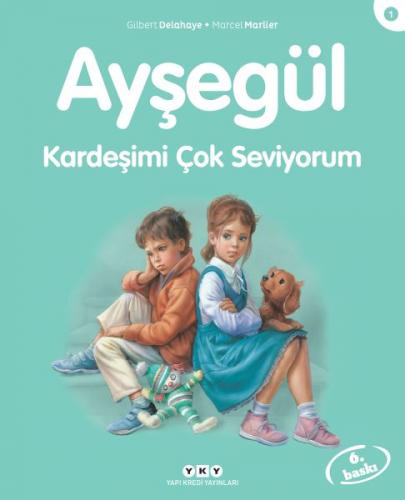 Ayşegül Serisi 01 - Kardeşimi Çok Seviyorum