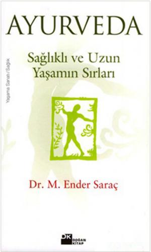Ayurveda/Sağlıklı ve Uzun Yaşamın Sırları - Münzevi Kitabevi