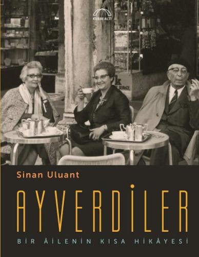 Ayverdiler Bir Âilenin Kısa Hikâyesi - Münzevi Kitabevi