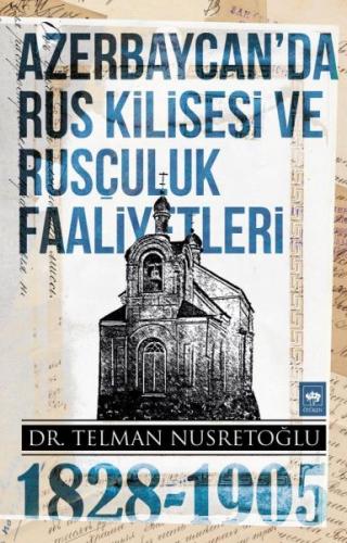 Kurye Kitabevi - Azerbaycan'da Rus Kilisesi ve Rusçuluk Faaliyetleri (