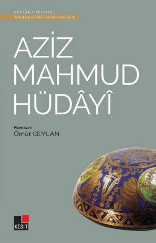 Kurye Kitabevi - Aziz Mahmud Hüdayi Türk Tasavvuf Edebiyatı'ndan Seçme