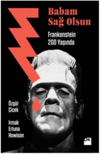 Kurye Kitabevi - Babam Sağ Olsun - Frankenstein 200 yaşında