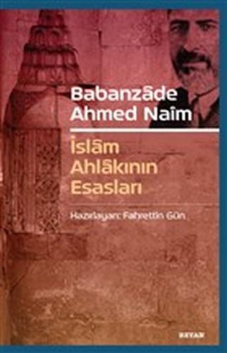 Kurye Kitabevi - Babanzade Ahmed Naim İslam Ahlakının Esasları