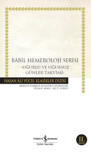Kurye Kitabevi - Babil Hemeroloji Serisi - Uğurlu ve Uğursuz Günler Ta