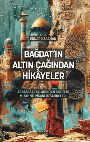 Bağdat'ın Altın Çağından Hikâyeler - Münzevi Kitabevi