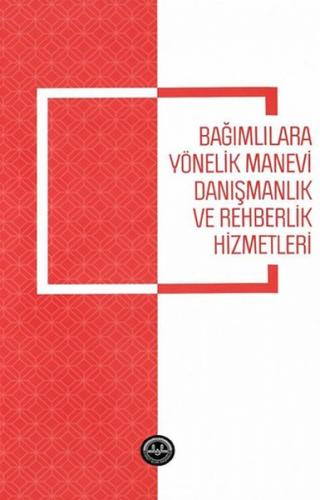 Bağımlılara Yönelik Manevi Danışmanlık ve Rehberlik Hizmetleri - Münze