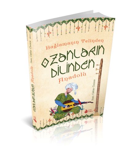 Kurye Kitabevi - Bağlamanın Telinden Ozanların Dilinden Anadolu