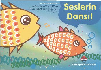 Bahçeşehir Bilgiye Yolculuk Seslerin Dansı (5 - 6 Yaş)