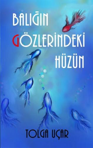 Balığın Gözlerindeki Hüzün