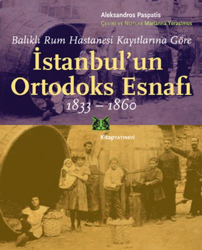 Kurye Kitabevi - İstanbulun Ortodoks Esnafı 1833-1860