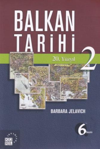Kurye Kitabevi - Balkan Tarihi 2 20. Yüzyıl