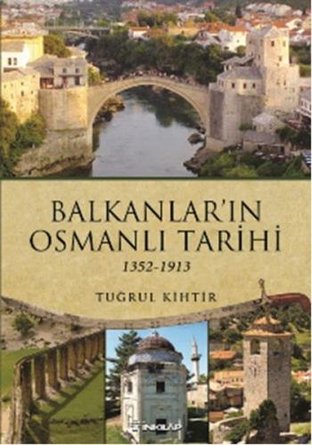 Balkanların Osmanlı Tarihi - Münzevi Kitabevi