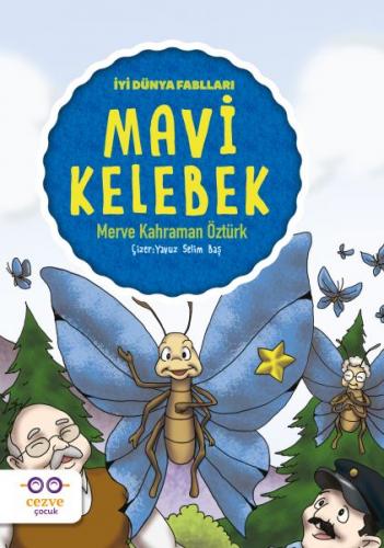 Kurye Kitabevi - Mavi Kelebek-İyi Dünya Fablları