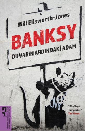 Kurye Kitabevi - Banksy Duvarın Ardındaki Adam