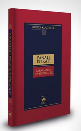 Baragan'ın Devedikenleri-Dünya Klasikleri (Ciltli)