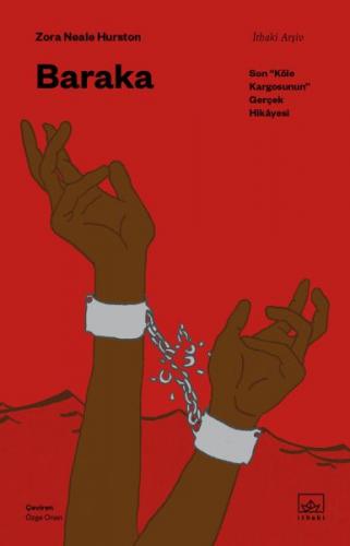 Kurye Kitabevi - Baraka: Son “Köle Kargosunun” Gerçek Hikâyesi