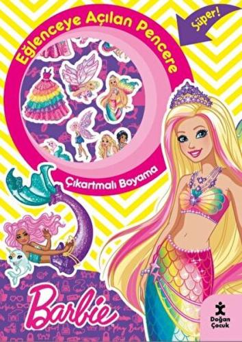 Kurye Kitabevi - Barbie Eğlenceye Açılan Pencere Çıkartmalı Boyama Kit