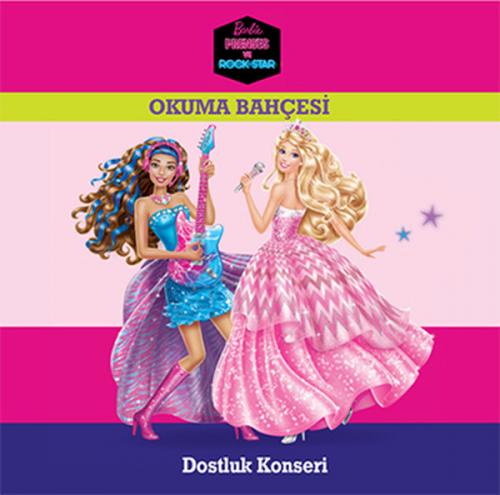 Kurye Kitabevi - Okuma Bahçesi-Barbie Prenses ve Rock Star-Dostluk Kon
