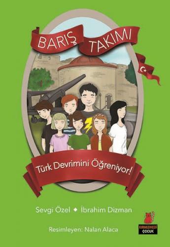 Kurye Kitabevi - Barış Takımı 5-Türk Devrimini Öğreniyor