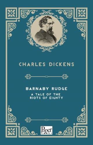 Barnaby Rudge a Tale of the Riots of  Eighty (İngilizce Kitap)