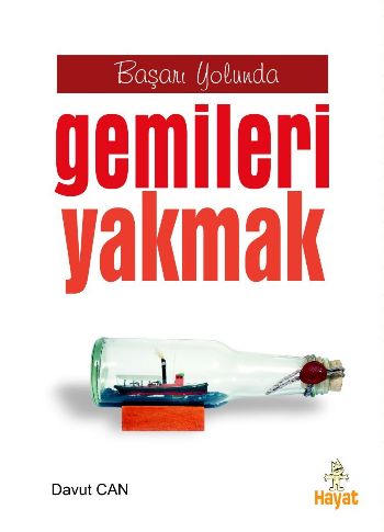 Başarı Yolunda Gemileri Yakmak - Münzevi Kitabevi