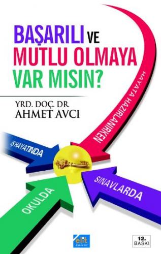 Başarılı ve  Mutlu Olmaya Var mısın?