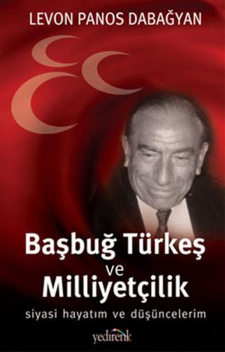 Kurye Kitabevi - Başbuğ Türkeş ve Milliyetçilik